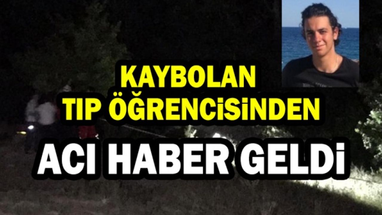 Ankara’da kaybolan tıp öğrencisinin cansız bedenine ulaşıldı