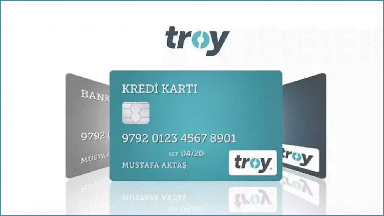 TROY kart nedir? TROY kart kimin? Troy kart nasıl alınır?