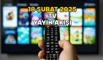 18 ŞUBAT SALI TV YAYIN AKIŞI 2025: Now TV, Kanal D, TV8, Show TV, TRT1, ATV, Star TV’de bugün neler var?