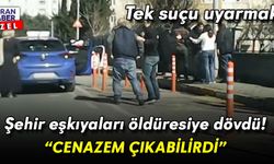 Şehir eşkıyalarından direksiyon öğretmenine öldüresiye dayak