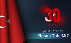 30 Ağustos Resmi Tatil Mi? 30 Ağustos Zafer Bayramı hangi güne denk geliyor?