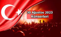 30 Ağustos Zafer Bayramı'na Özel Ücretsiz Konserler.. İstanbul, Ankara, İzmir...