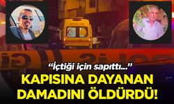 Kapısına dayanan damadını başından vurup öldürdü