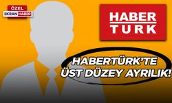 Habertürk Tv'de üst düzey deprem! GYY istifa etti...