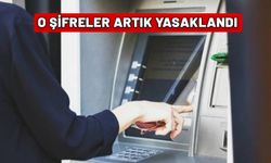 Haftaya başlayacak. ATM'lerde yeni dönem: O şifreleri kullanmak artık yasak. Hemen değiştirin