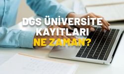 DGS üniversite kayıtları başladı mı ne zaman? 2024 DGS üniversite kayıtları nereden yapılacak?