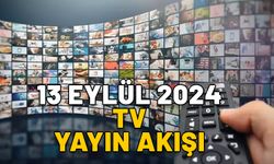 13 Eylül Cuma TV yayın akışı 2024: Bugün hangi diziler var? Star TV, Show TV, Kanal D, ATV, TRT1, TV8, Now TV