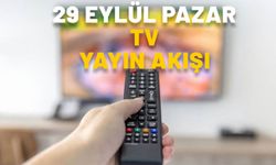 29 EYLÜL PAZAR TV YAYIN AKIŞI 2024: Bugün hangi diziler var? Show TV, Kanal D, ATV, TV8, Star TV, Now TV, TRT1