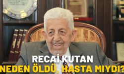 RECAİ KUTAN NEDEN ÖLDÜ HASTA MIYDI? Saadet Partisi kurucusu Recai Kutan kimdir, aslen nerelidir?