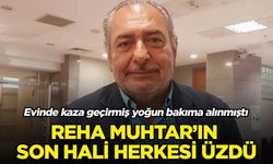 Reha Muhtar'ın son hali herkesi üzdü