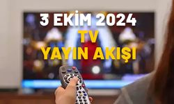 3 EKİM PERŞEMBE TV YAYIN AKIŞI 2024: TV’deki filmler ve diziler || Kanal D, Now TV, TRT1, Star TV, TV8, Show TV, ATV