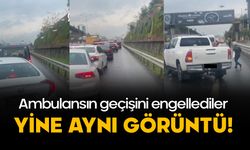 Yine aynı utanç veren görüntü: Ambulansın geçişini engellediler