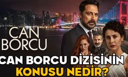 Can Borcu dizisi konusu nedir? Can Borcu’nun oyuncuları kimler?