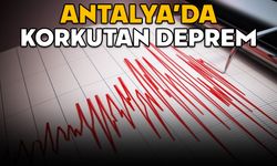 Antalya'da korkutan deprem!