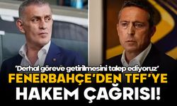 Fenerbahçe'den TFF'ye hakem çağrısı: Derhal göreve getirilmesini talep ediyoruz