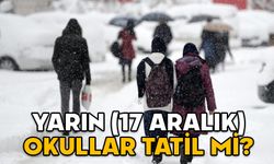 BUGÜN (17 ARALIK) OKULLAR TATİL Mİ? 17 Aralık Salı günü okulların tatil olduğu il ve ilçeler