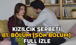 KIZILCIK ŞERBETİ 81. BÖLÜM (SON BÖLÜM) FULL İZLE: 20 Aralık Kızılcık Şerbeti Show TV son bölüm izleme ekranı