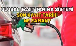 UTTS UZADI MI? Ulusal Taşıt Tanıma Sistemi son kayıt tarihi ne zaman?