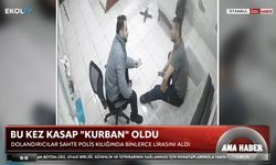 Esenyurt'ta sahte polis dolandırıcılığı: Bu kez kasap "kurban" oldu!