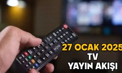 27 OCAK PAZARTESİ TV YAYIN AKIŞI 2025: Televizyonda bugün ne var? Kanal D, Show TV, ATV, TRT1, Star TV, TV8, Now TV