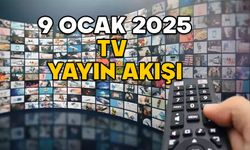 9 OCAK PERŞEMBE TV YAYIN AKIŞI 2025: Show TV, ATV, Kanal D, TV8, Star TV, TRT1, Now TV’de bugün neler var?