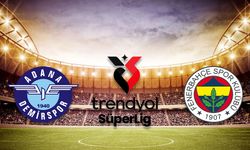 ADANA DEMİRSPOR FENERBAHÇE MAÇI SAAT KAÇTA? Adana Demirspor FB muhtemel 11’ler