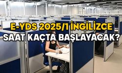 E-YDS (E-YDS 2025/1 İNGİLİZCE) SAAT KAÇTA BAŞLAYACAK, SAAT KAÇTA BİTECEK? 18 Ocak e-YDS’den en erken kaçta çıkılır?