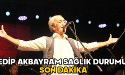 EDİP AKBAYRAM SAĞLIK DURUMU SON DAKİKA! Edip Akbayram’a ne oldu? Neden yoğun bakıma kaldırıldı?