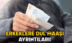 ERKEKLERE DUL MAAŞI AYRINTILARI! Kimler dul maaşı alabilecek, şartları neler? SGK açıkladı