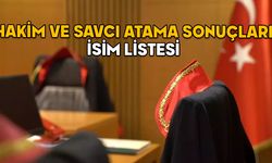 HAKİM VE SAVCI ATAMA SONUÇLARI İSİM LİSTESİ 2025: 1075 hakim ve atama kurası sonuçları açıklandı mı?