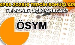 KPSS 2025/3 TERCİH SONUÇLARI NE ZAMAN AÇIKLANACAK? Çevre Şehircilik Bakanlığı personel alımı sonuç tarihi belli mi?