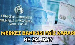 MERKEZ BANKASI FAİZ KARARI NE ZAMAN? Ocak 2025 TCMB faiz indirimi yapar mı?