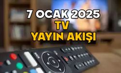 7 OCAK SALI TV YAYIN AKIŞI 2025: Bugün hangi dizi ve filmler var? Show TV, TRT1, Kanal D, Star TV, ATV, Now TV, TV8