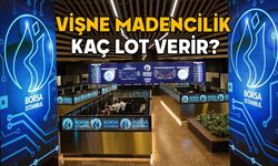 VİŞNE MADENCİLİK HALKA ARZI NE ZAMAN? Vişne Madencilik kaç lot verir, hisse fiyatı ne kadar?