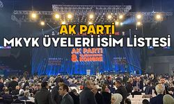 AK PARTİ MKYK ÜYELERİ İSİM LİSTESİ 2025: AK Parti yeni MKYK asil ve yedek üyeleri