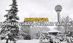 ANKARA’DA YARIN (19 ŞUBAT) OKULLAR TATİL Mİ? 19 Şubat 2025 Çarşamba Ankara’da okullar var mı?