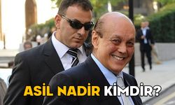 ASİL NADİR NEDEN ÖLDÜ, KAÇ YAŞINDAYDI? Asil Nadir kimdir, aslen nerelidir?