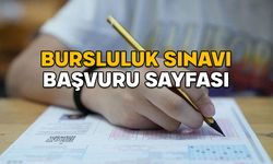 BURSLULUK SINAVI BAŞVURU SAYFASI: Bursluluk sınavı başvuruları başladı mı, nasıl yapılır? Şartları neler?