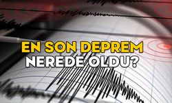 EN SON DEPREM NEREDE OLDU? Son dakika 16 Şubat 2025 Kandilli son depremler listesi