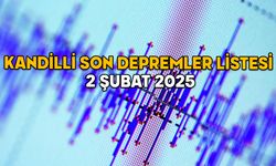 2 ŞUBAT KANDİLLİ SON DEPREMLER LİSTESİ 2025 | En son deprem nerede oldu, kaç şiddetinde?