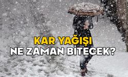 KAR NE ZAMAN BİTECEK? Kar yağışı kaç gün sürecek, havalar ne zaman ısınacak?