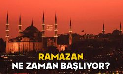 RAMAZAN NE ZAMAN BAŞLIYOR? Ramazan ayına kaç gün kaldı? İlk oruç ayın kaçında tutulacak?