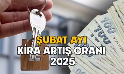 ŞUBAT AYI KİRA ARTIŞ ORANI 2025: Şubat ayında kiralara ne kadar zam yapılacak, belli oldu mu?