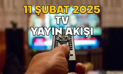 11 ŞUBAT SALI TV YAYIN AKIŞI 2025: TV’de bugün neler var? Kanal D, Show TV, TRT1, Star TV, TV8, Now TV, ATV