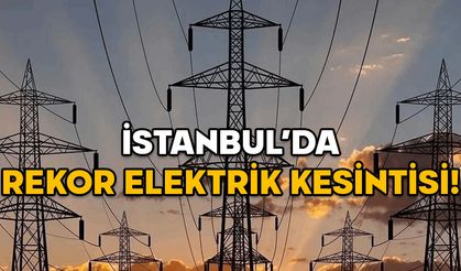 İSTANBUL’DA REKOR ELEKTRİK KESİNTİSİ! BEDAŞ açıkladı, 17 Aralık Salı günü milyonlar karanlıkta kalacak