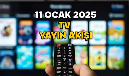 11 OCAK CUMARTESİ TV YAYIN AKIŞI 2025: TV’de hafta sonu neler var? Show TV, Kanal D, TRT1, Now TV, ATV, Star TV, TV8