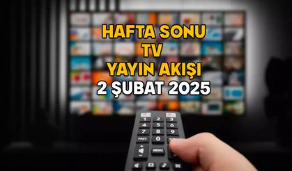 2 ŞUBAT PAZAR TV YAYIN AKIŞI 2025: Kanal D, Show TV, Now TV, ATV, TRT1, Star TV, TV8’de hafta sonu neler var