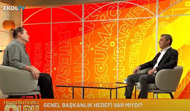 CHP Genel Başkanı Özgür Özel, A'dan Z'ye her şeyi Ekol TV'de Armağan Çağlayan'a anlattı