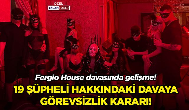 Fergio House davasına görevsizlik! Müstehcen içerikli duyurulara dava açılmıştı