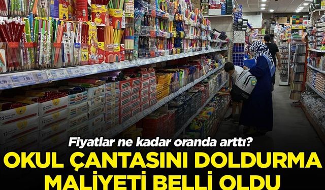 Bir okul çantasını doldurma maliyeti belli oldu